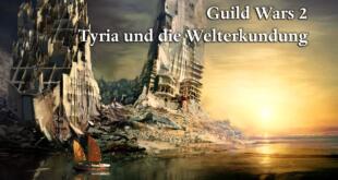 Guild Wars 2 Tyria und die Welterkundung